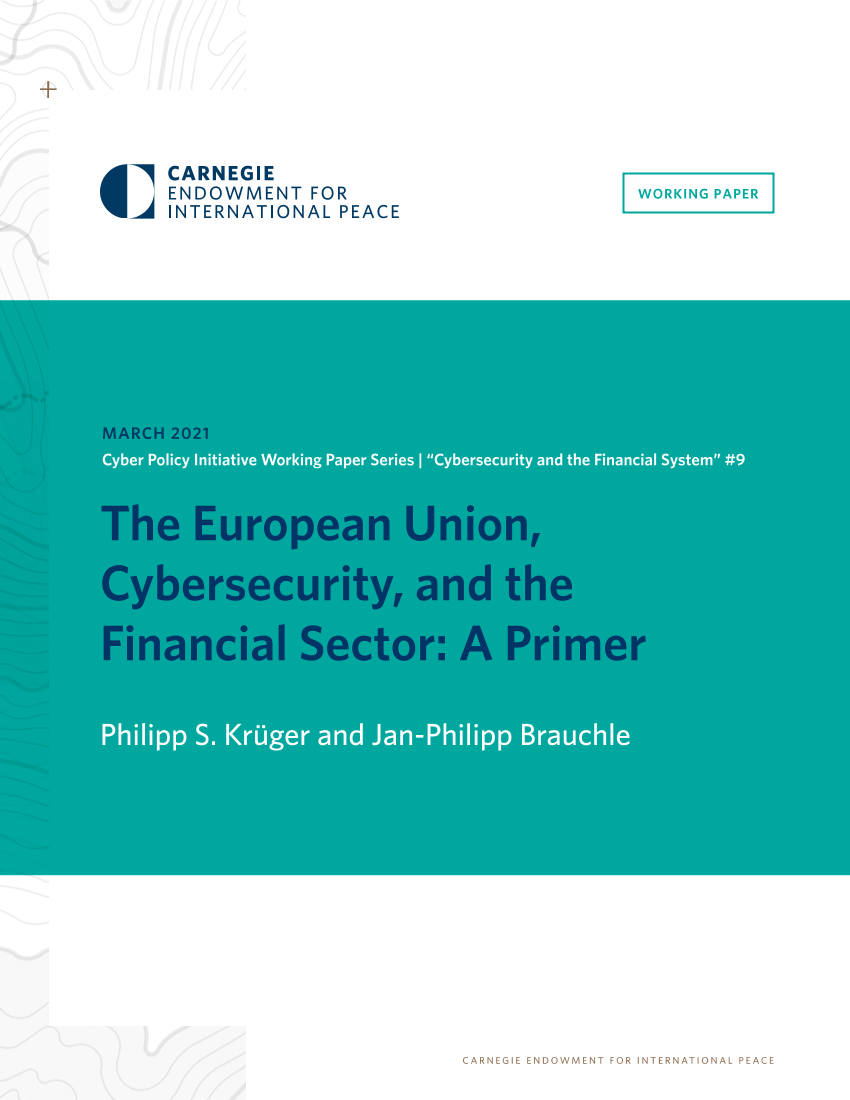 Carnegie Endowment-欧盟，网络安全和金融部门（英文）-2021.3-45页Carnegie Endowment-欧盟，网络安全和金融部门（英文）-2021.3-45页_1.png